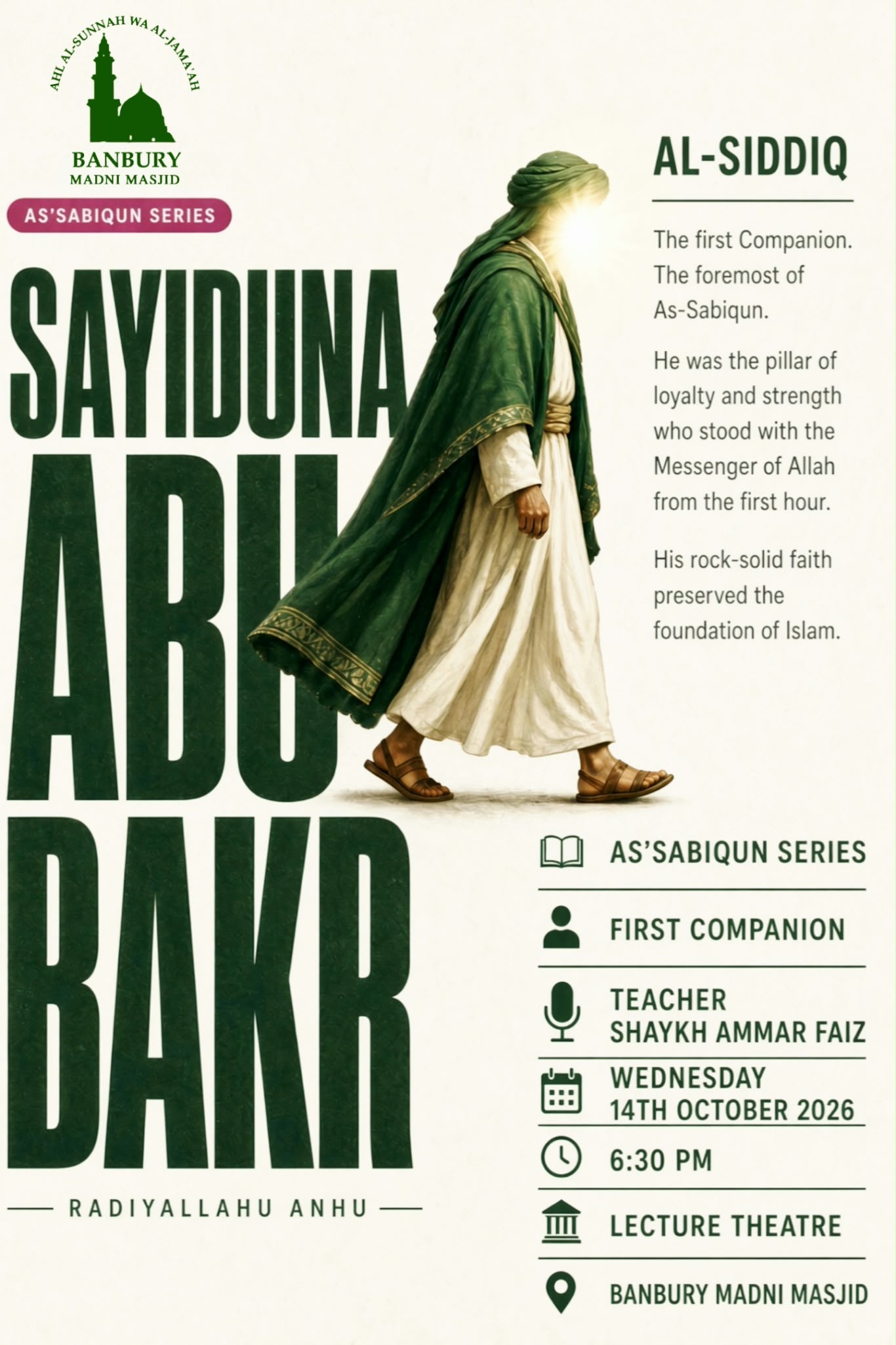 Al-Siddiq lecture: Sayyiduna Abu Bakr, As’Sabiqun Series